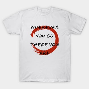 Wherever You Go Enso T-Shirt